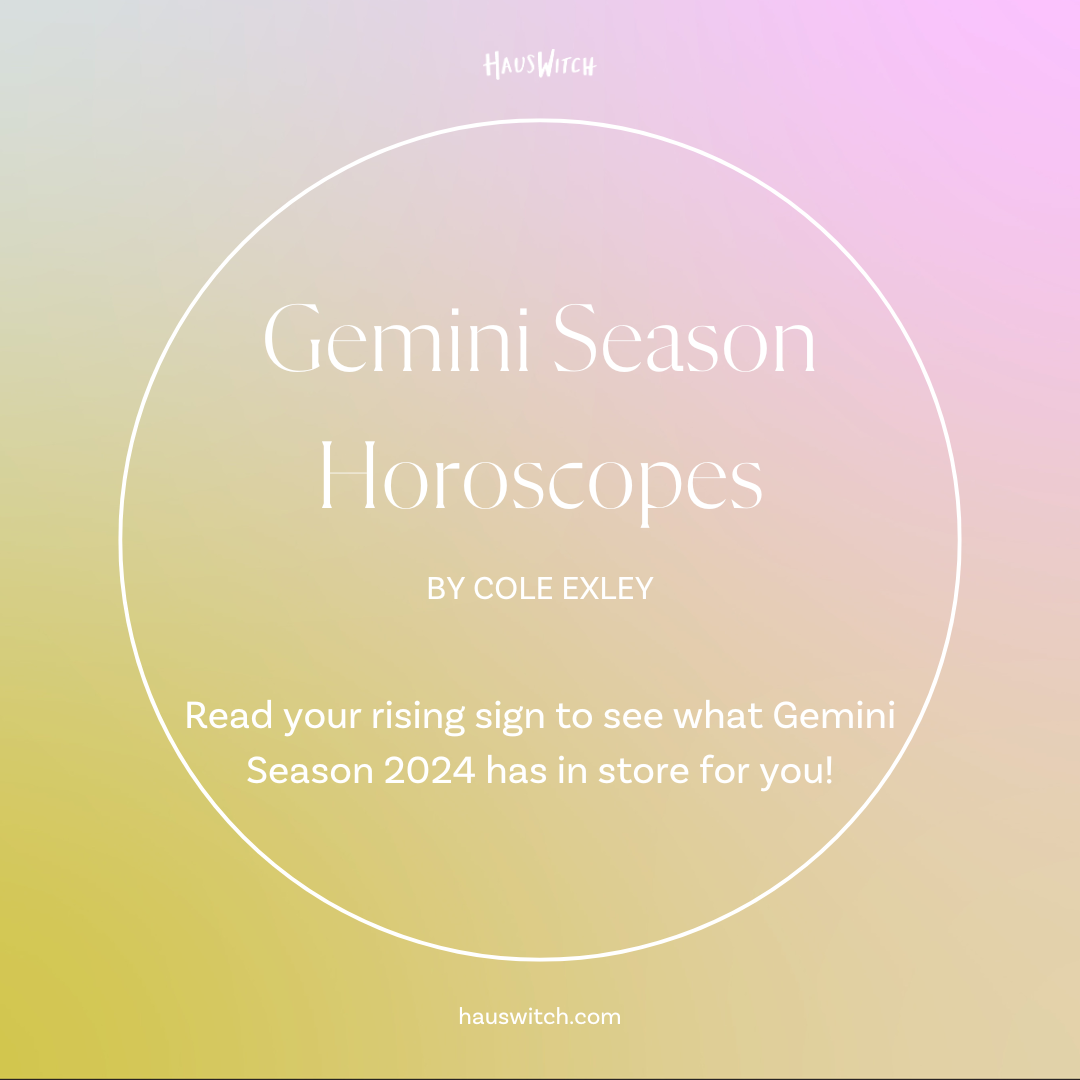 2024 Gemini Season Horoscopes
