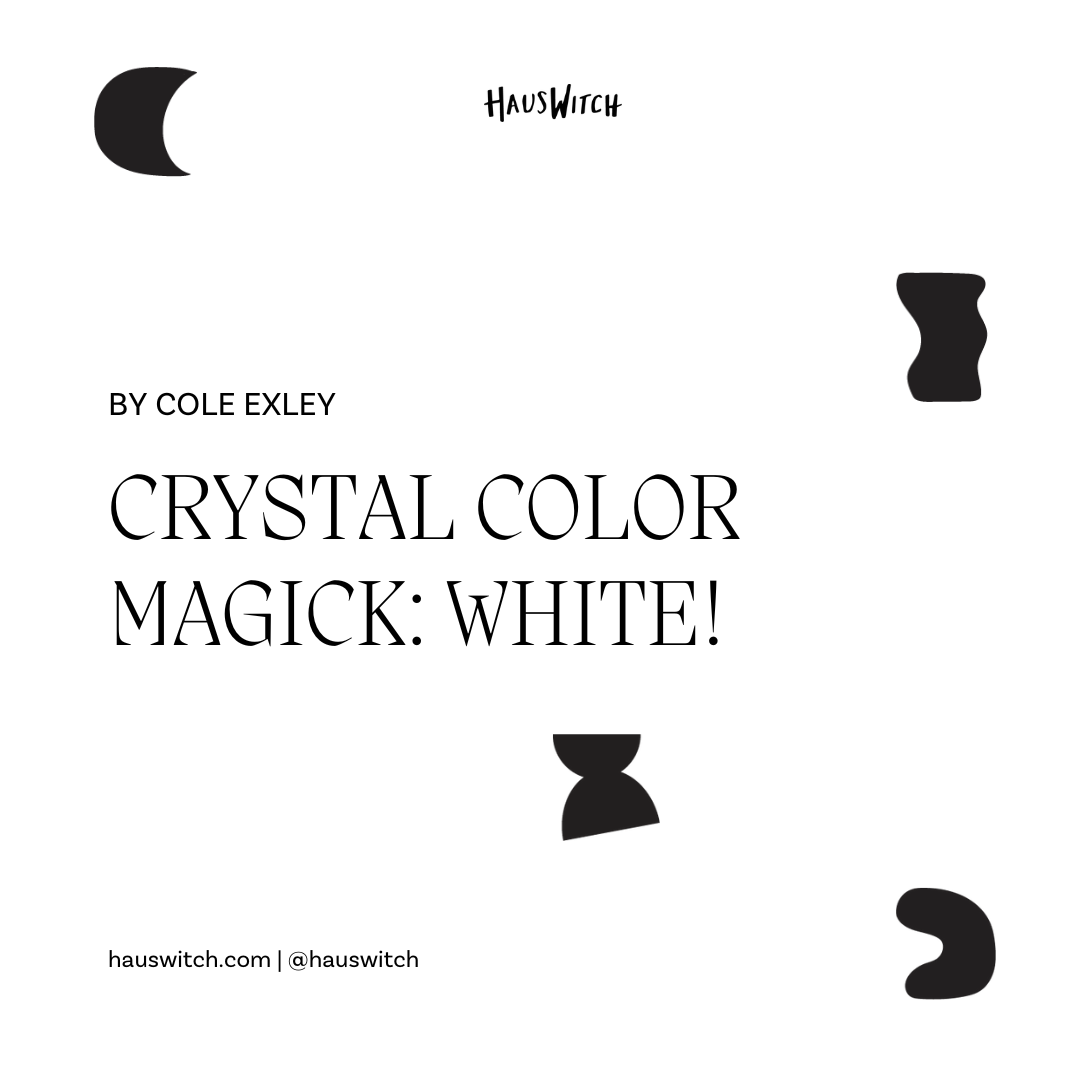 Crystal Color Magick: White!