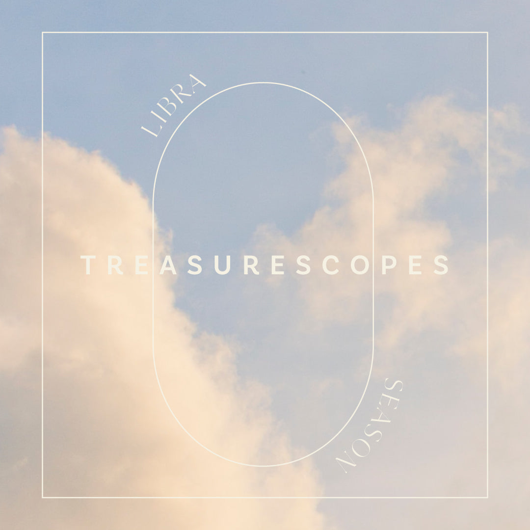 Libra Season Treasurescopes