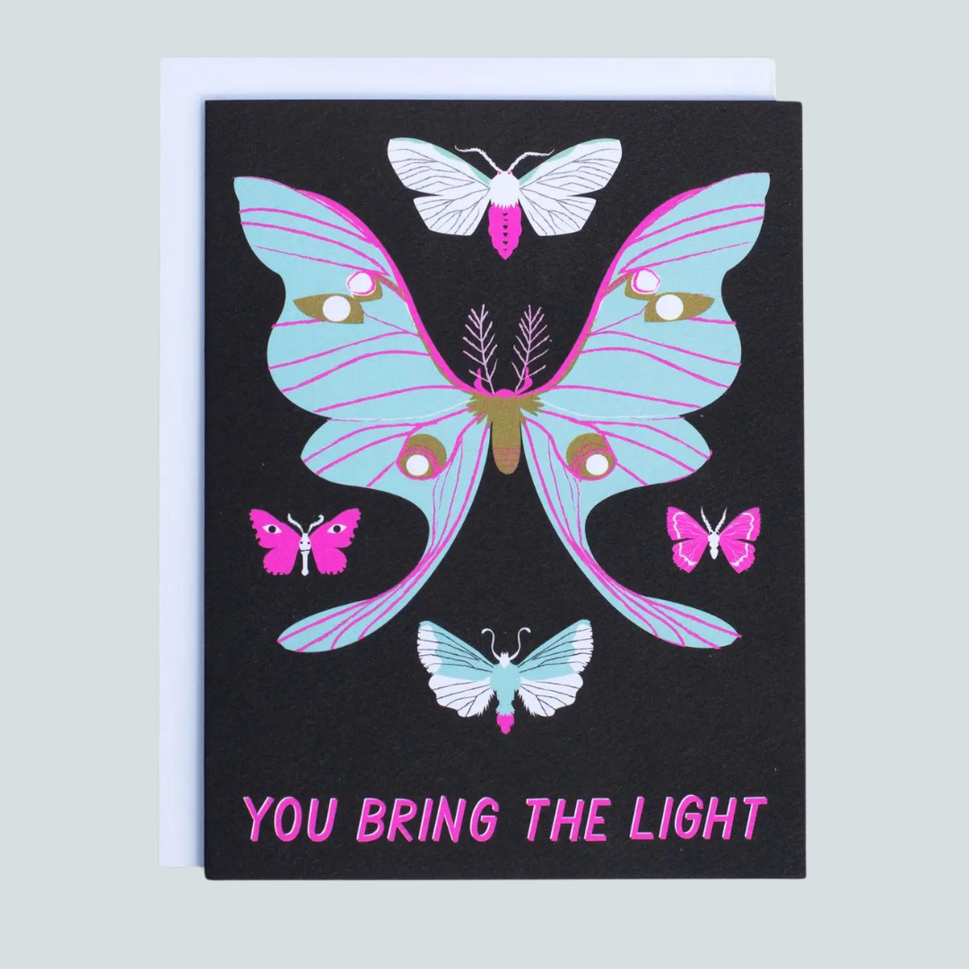 You Bring the Light Greeting Card