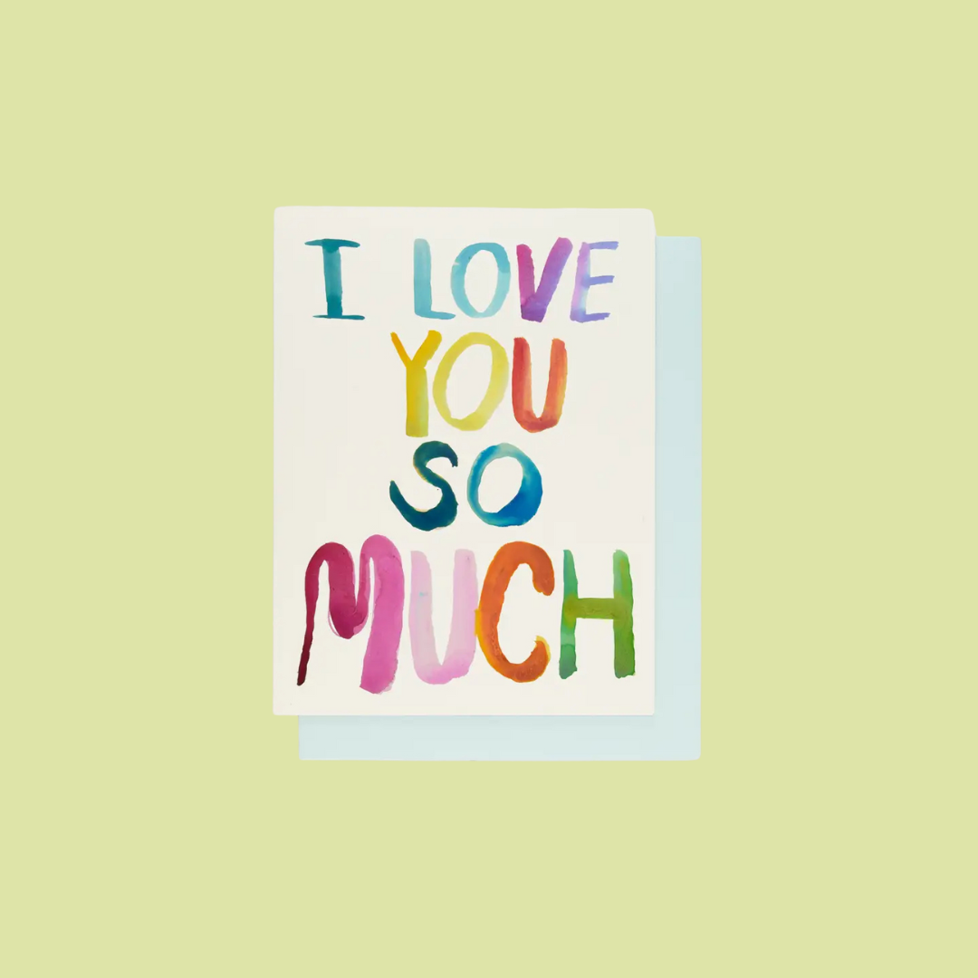I Love You So Much Greeting Card