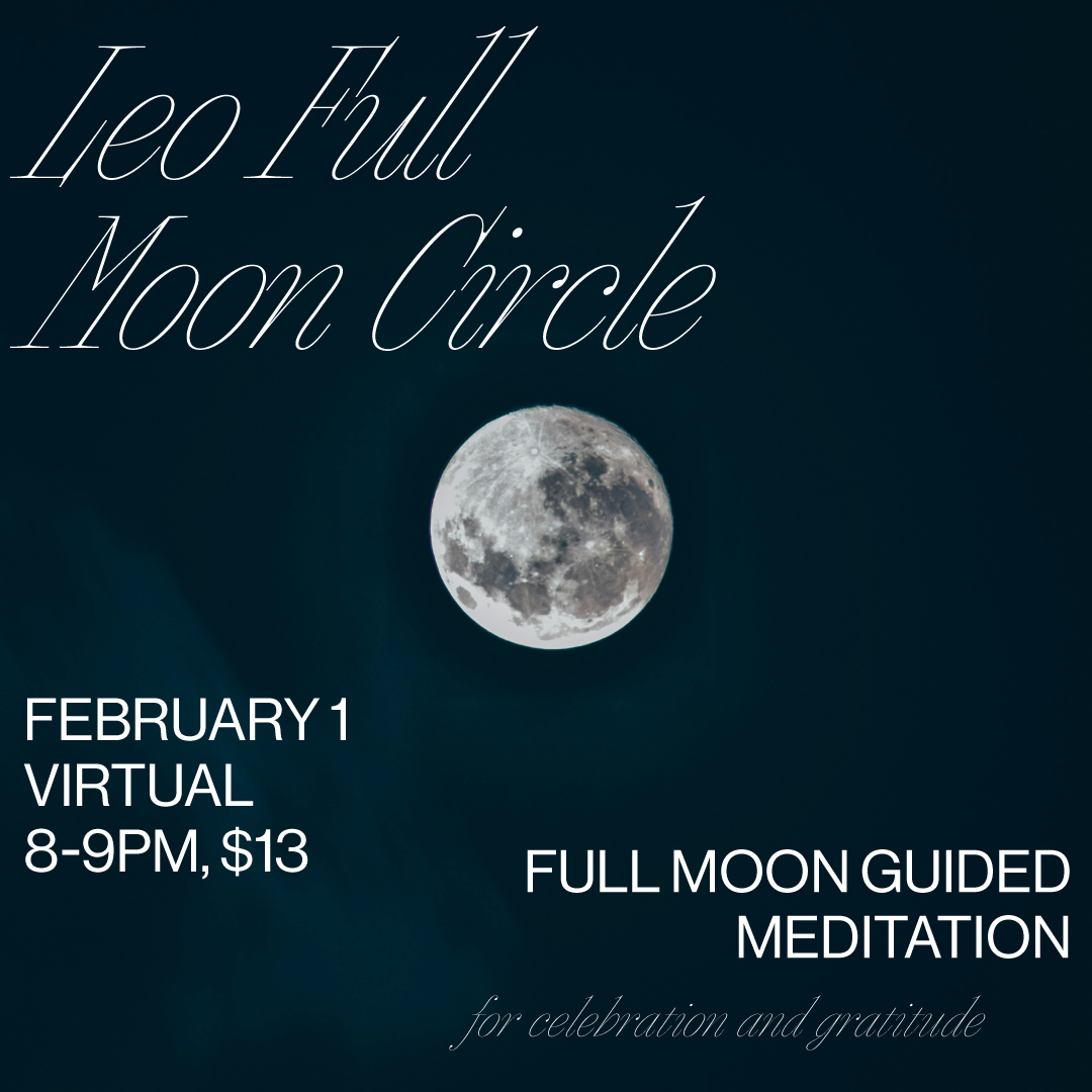 FEB 1: Virtual Leo Full Moon Circle