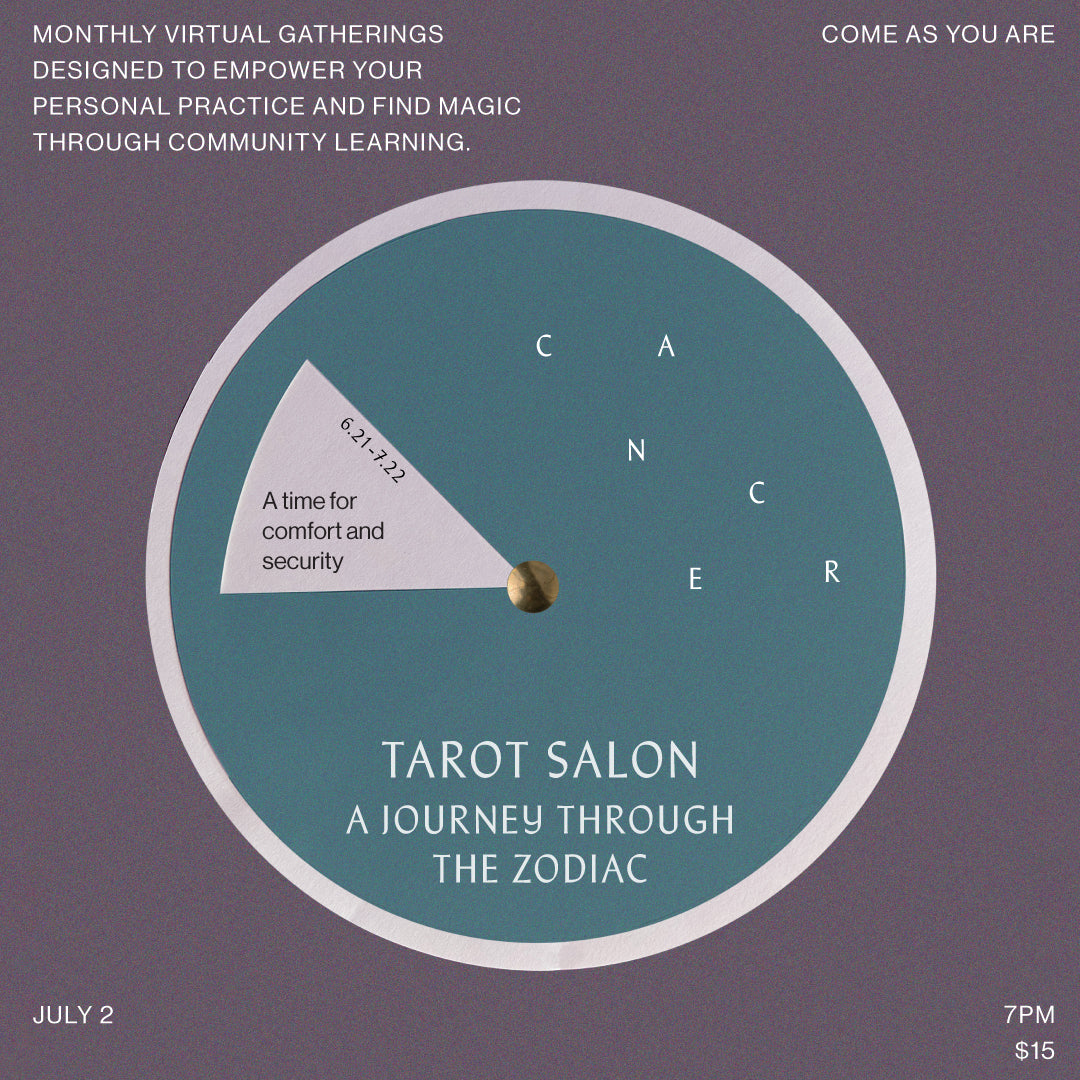 JUL 2: Tarot Salon Journey Through the Zodiac- Cancer