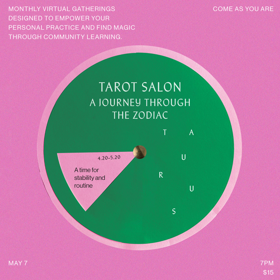 MAY 7: Tarot Salon Journey Through the Zodiac- Taurus