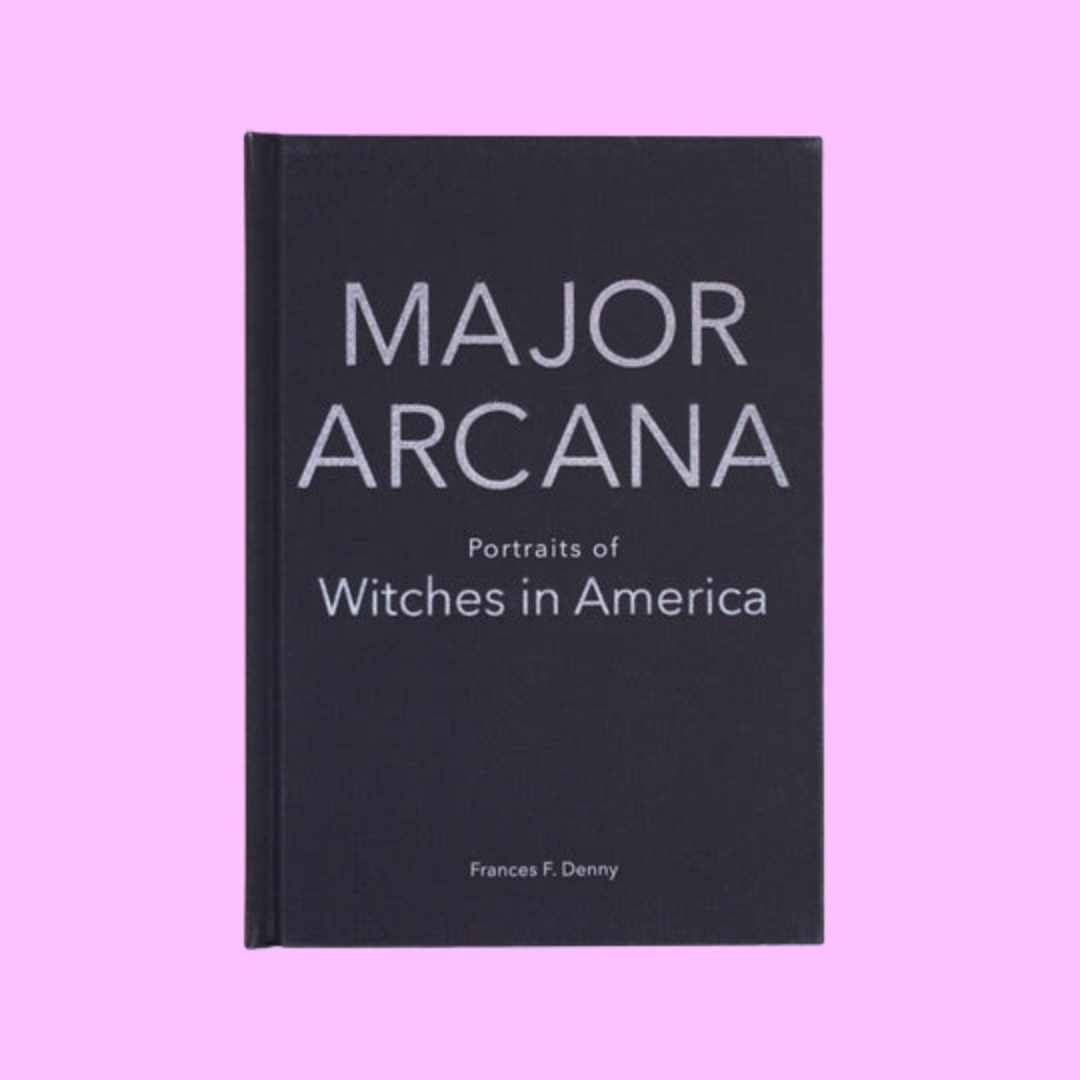 Major Arcana: Portraits of Witches in America