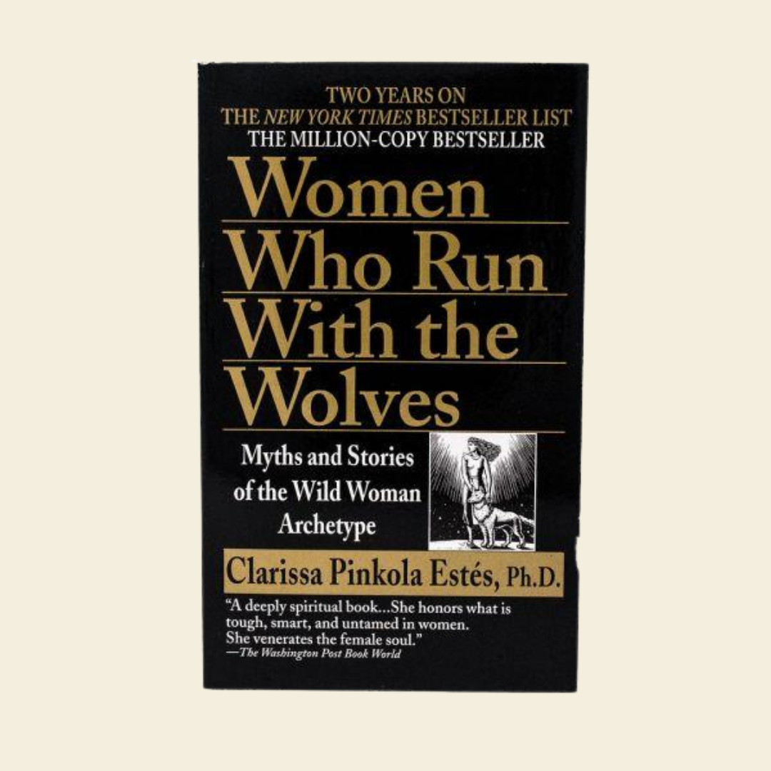 Women Who Run With The Wolves