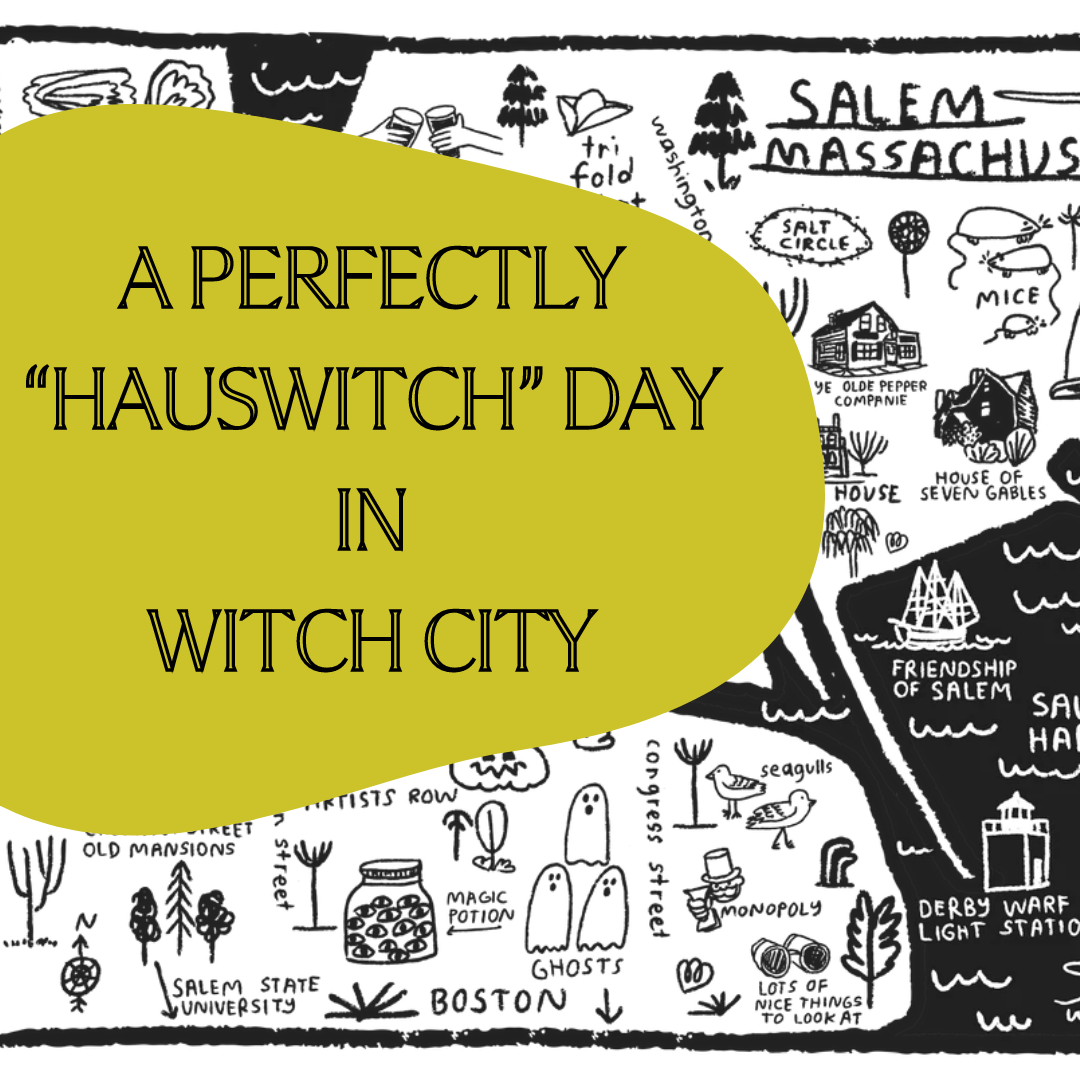 A Perfectly HausWitch Day in The Witch City!