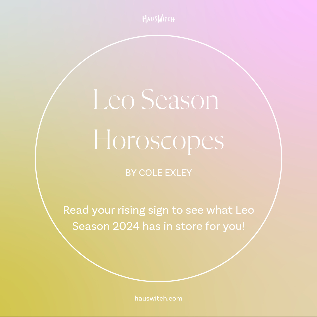 2024 Leo Season Horoscopes