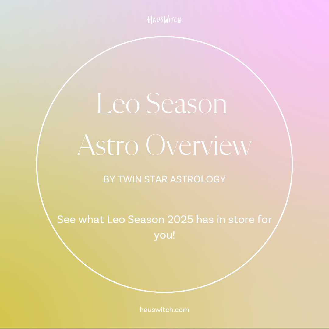 Leo Season 2025 Astro Overview