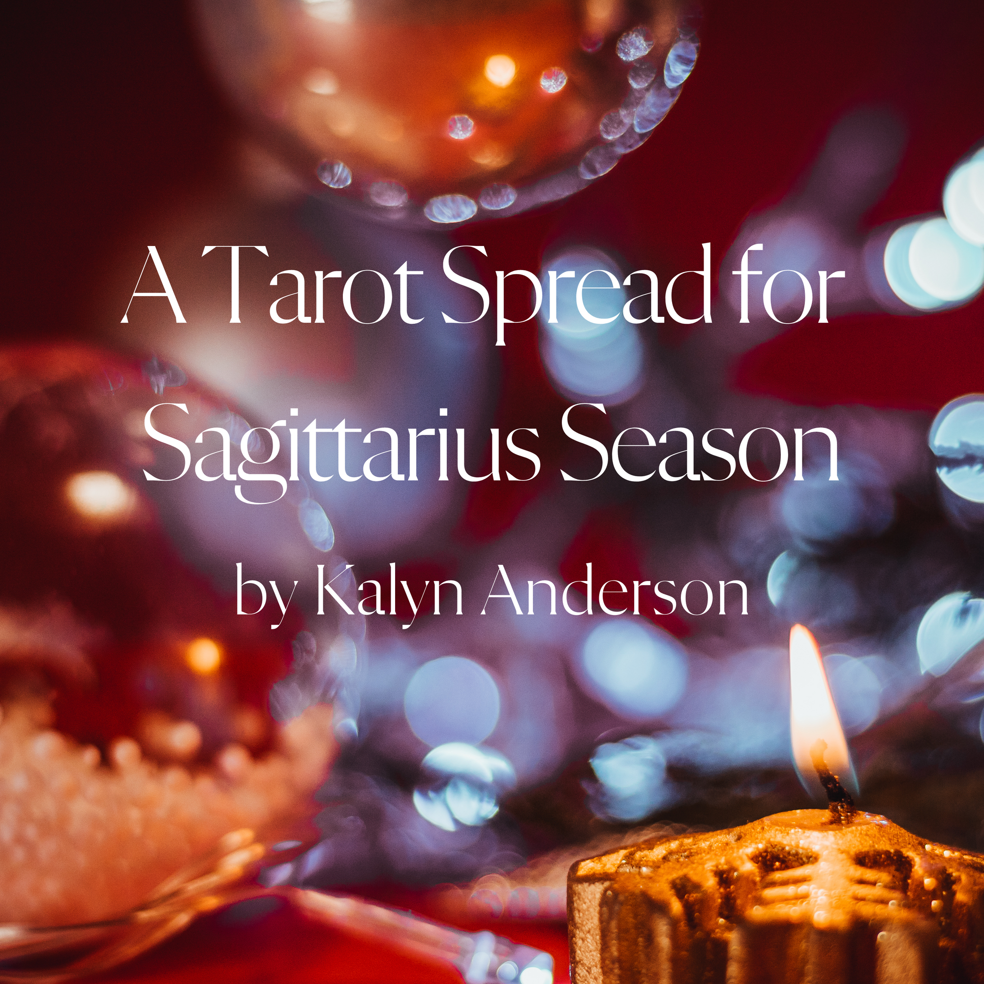 A Tarot Spread for Sagittarius Season