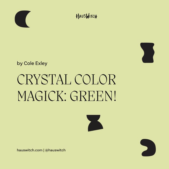Crystal Color Magick: Green!