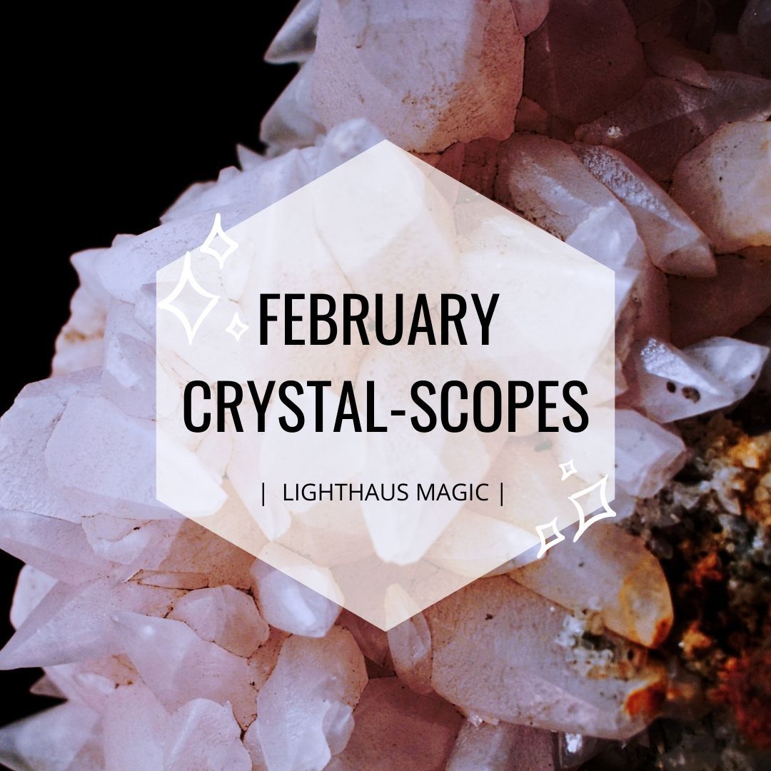 February Crystal-scopes