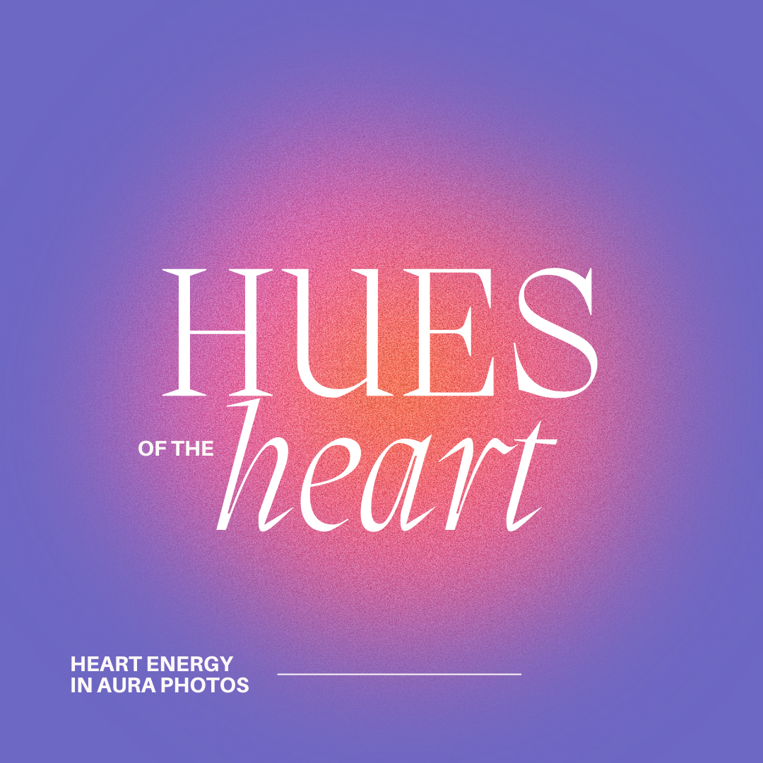 Hues of The Heart: Heart Energy in Aura Photos
