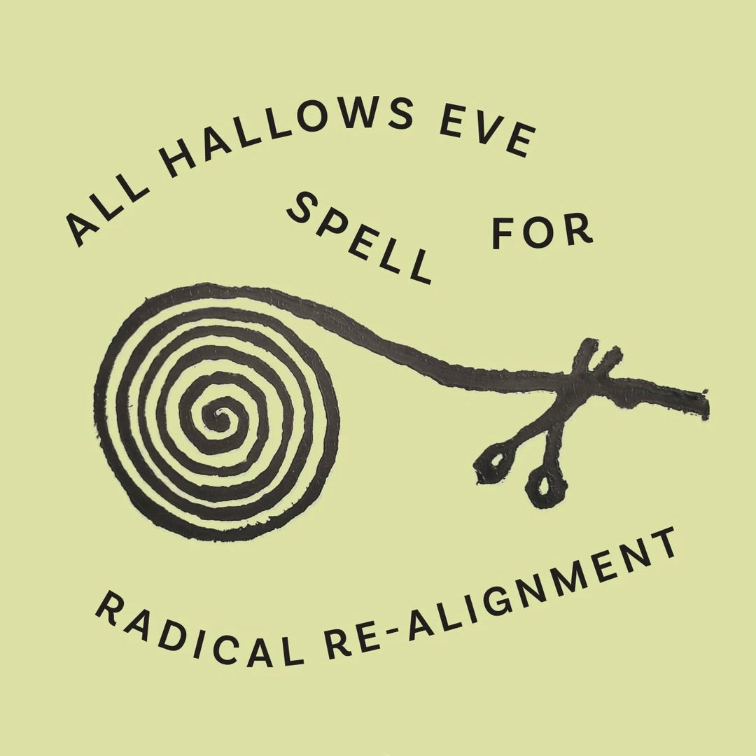 All Hallow's Eve Spell for Radical Re-Alignment