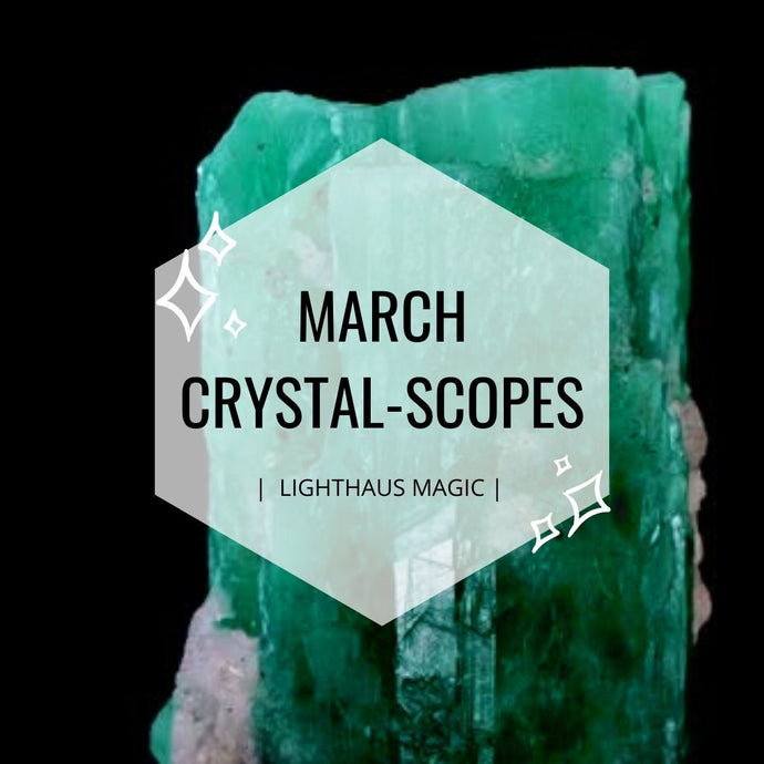 March Crystalscopes