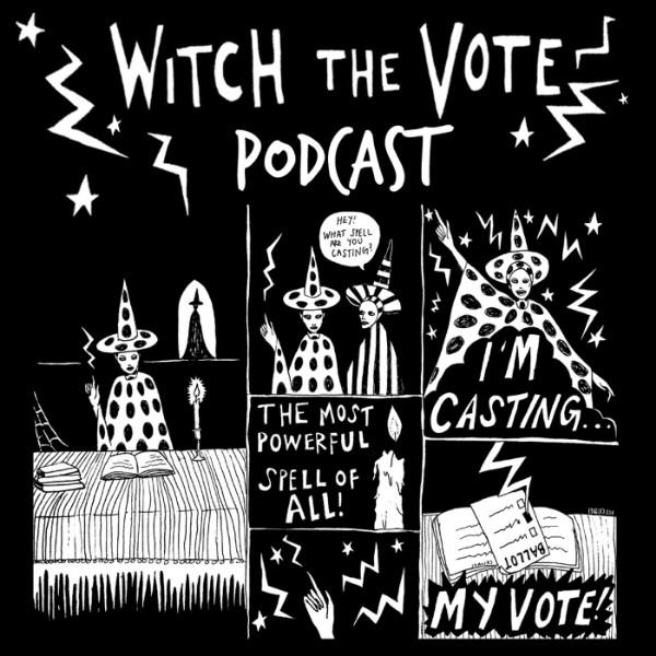 Witch the Vote: The Podcast