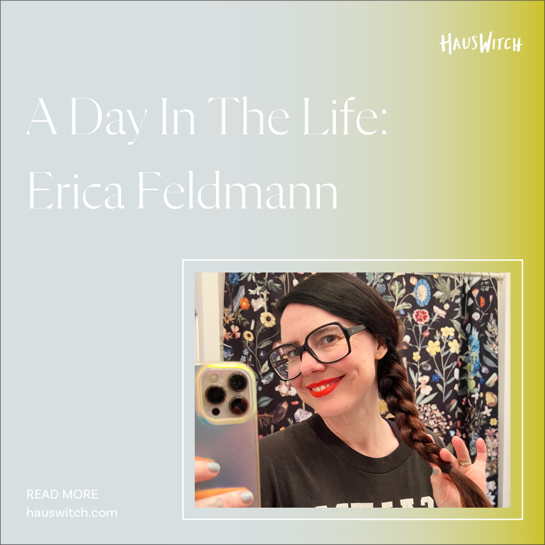 A Day in The Life of Erica Feldmann