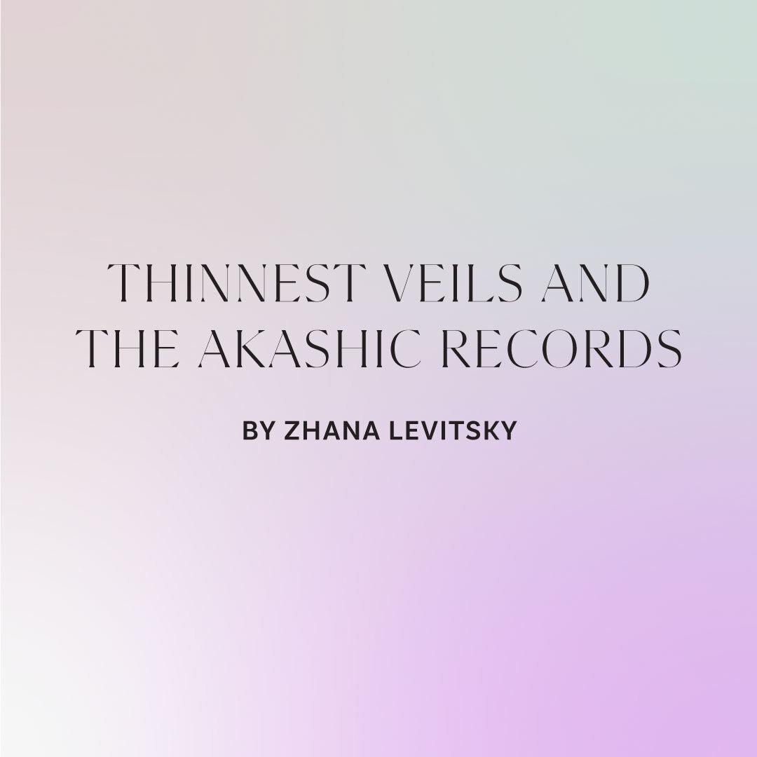 October: Thinnest Veils and The Akashic Records