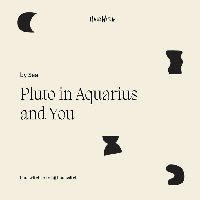 Pluto in Aquarius and You