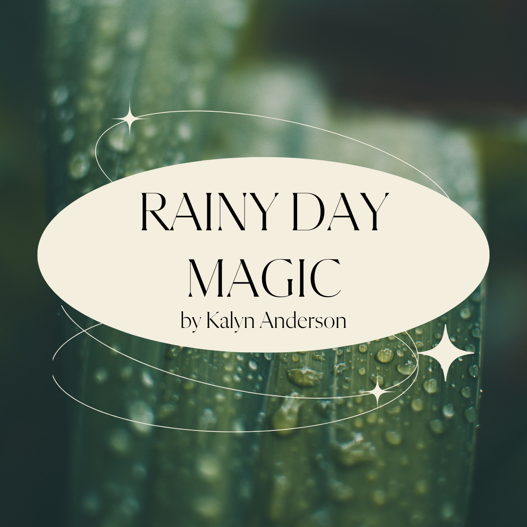 Rainy Day Magic: Spellcasting With Rainwater