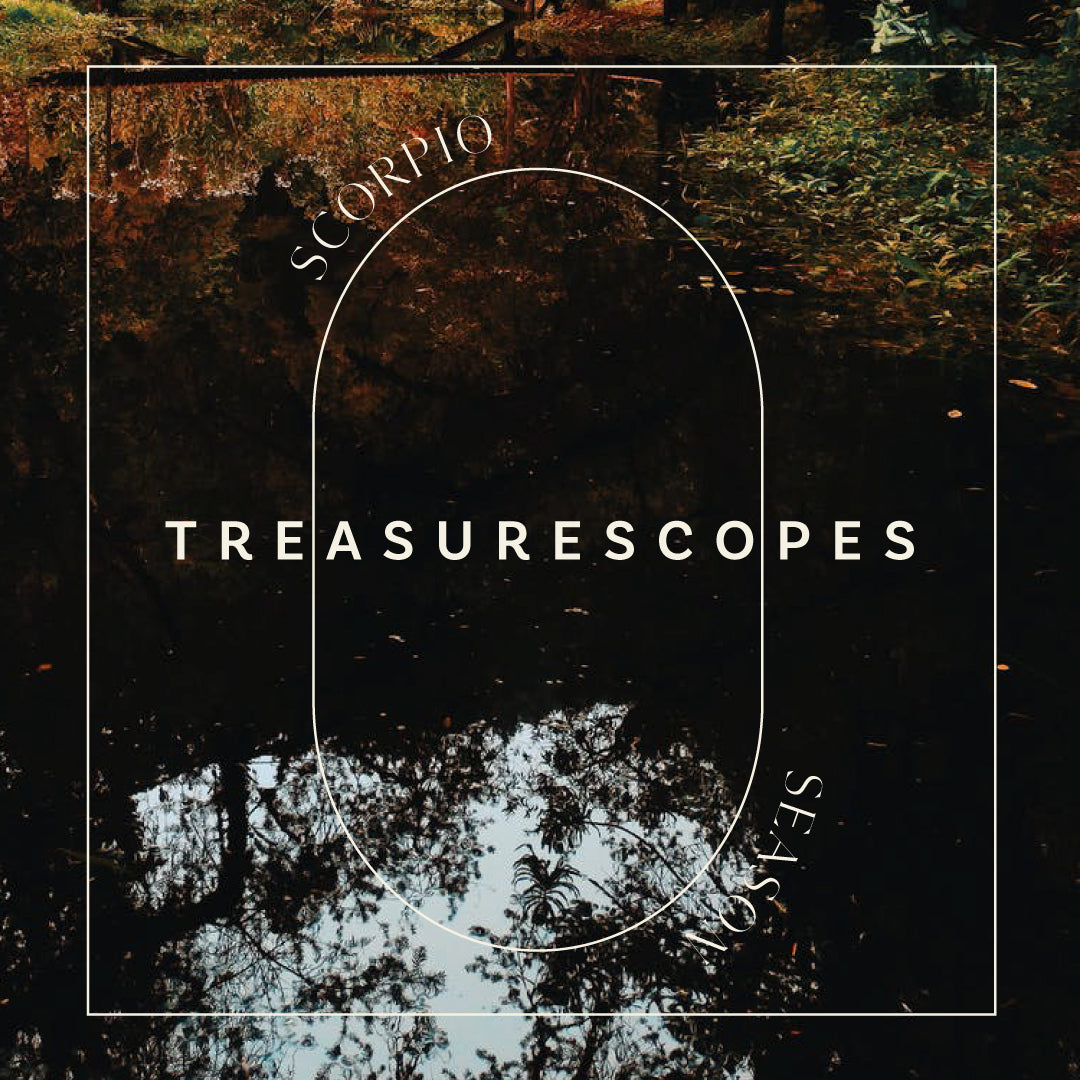 Scorpio Season Treasurescopes