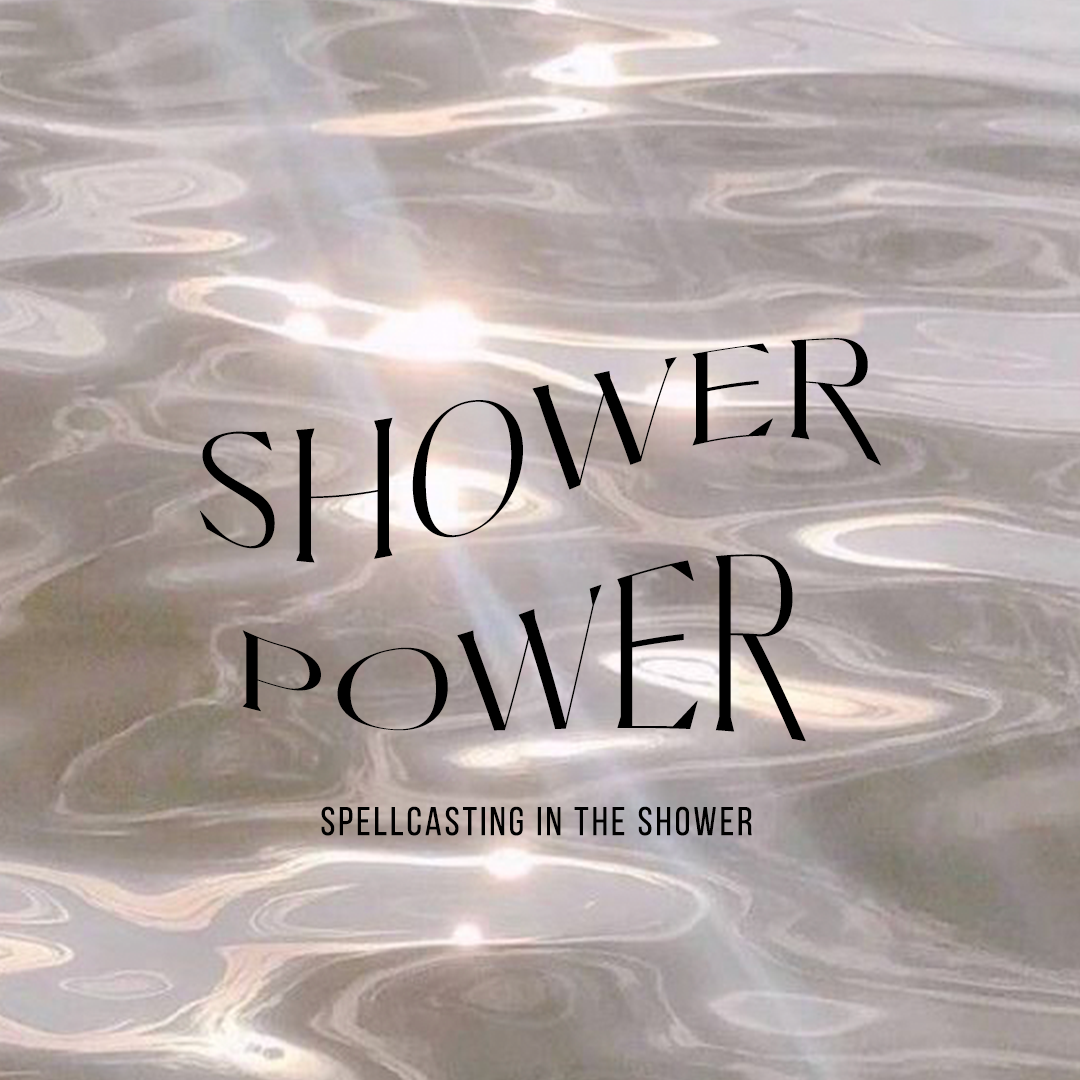 Shower Power: Spellcasting in the Shower