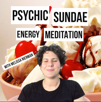 CHANNELEDTV: Psychic Sundae Energy Meditation