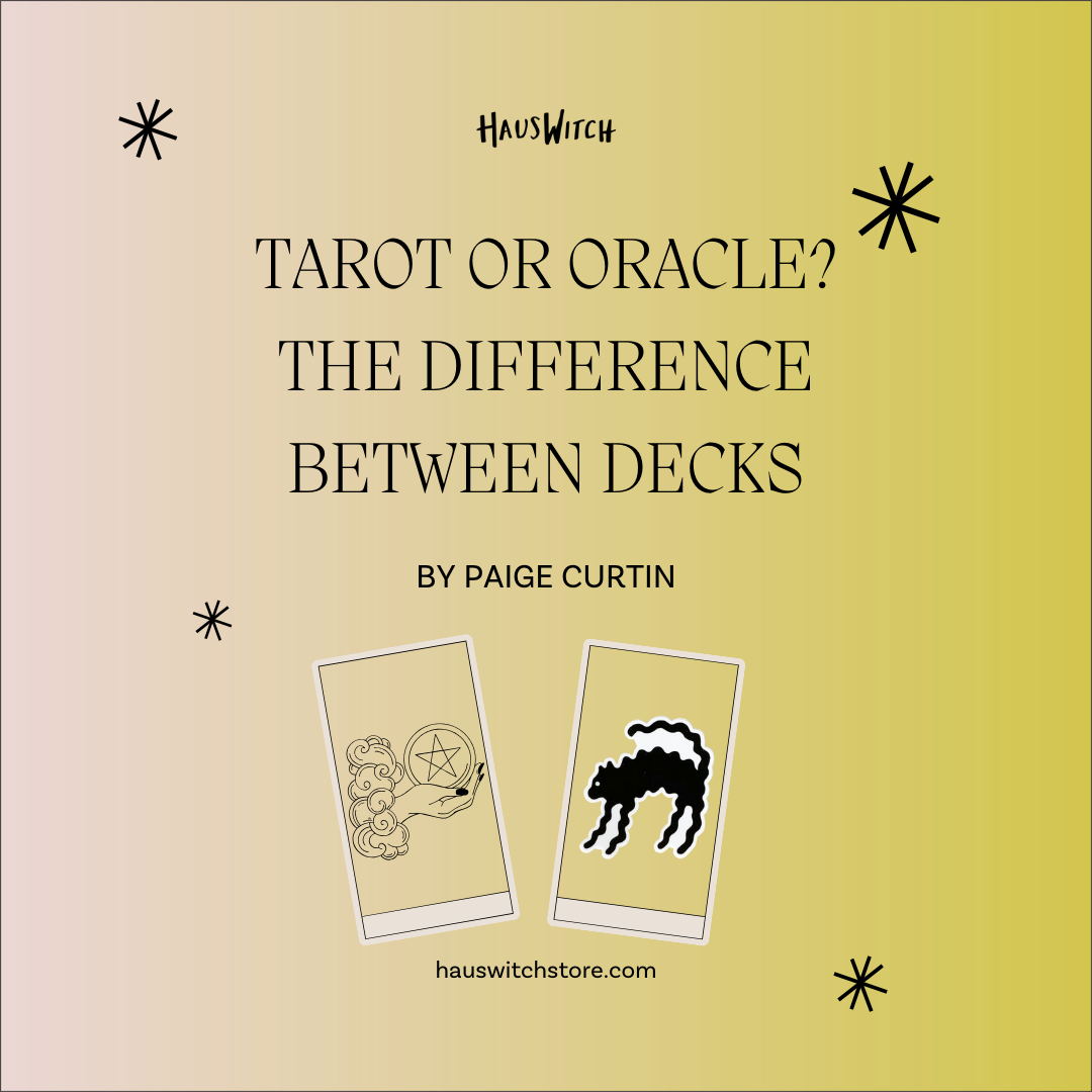 Tarot or Oracle? The Difference Between Decks