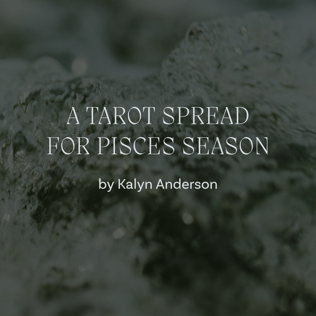 A Tarot Spread for Pisces Season