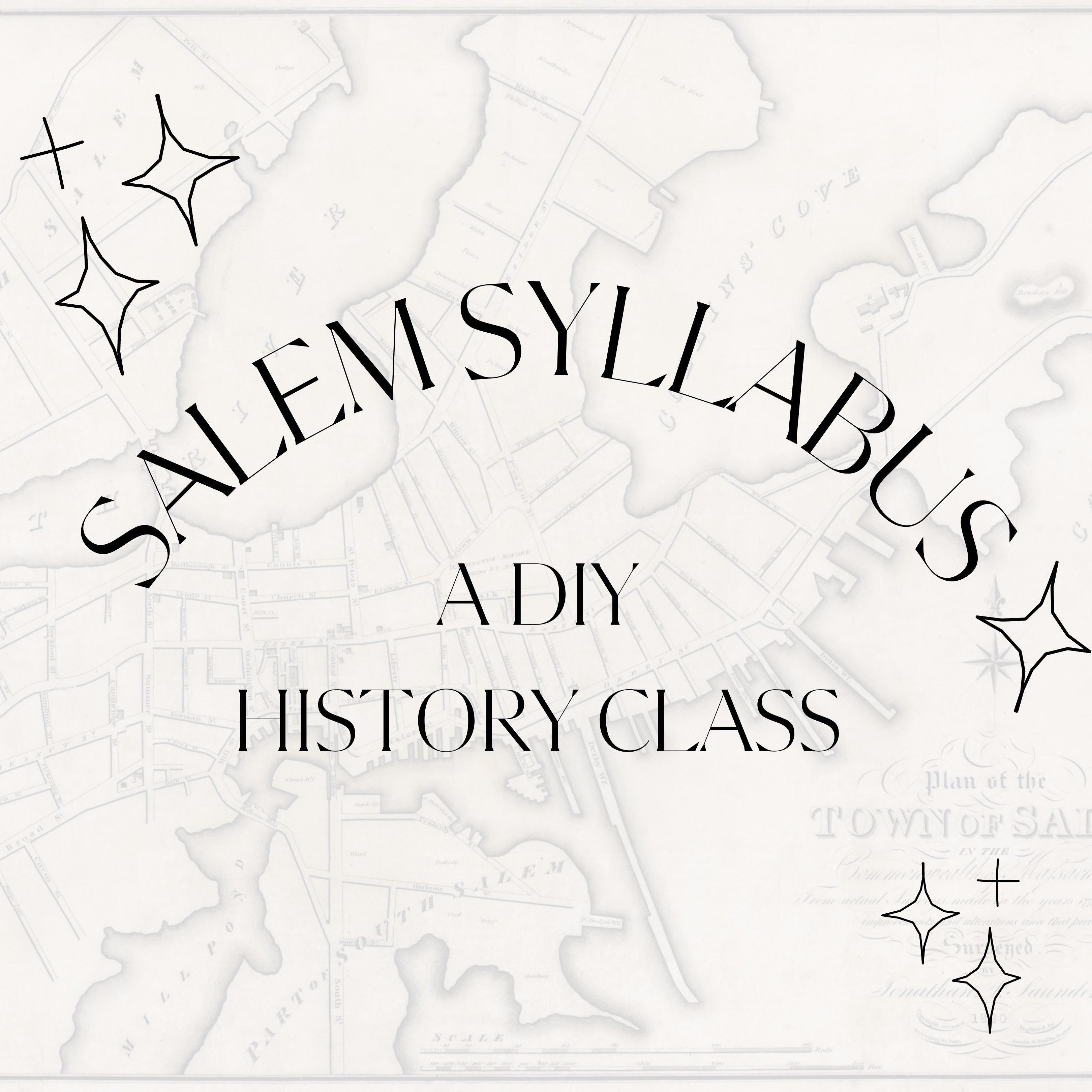Salem Syllabus: A DIY History Class