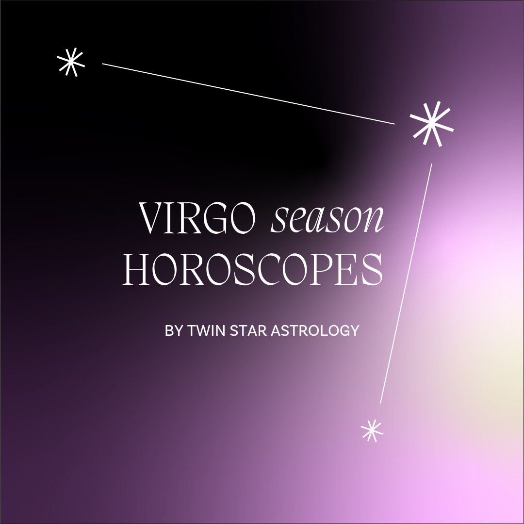 Virgo Season 2025 Forecast + Horoscopes
