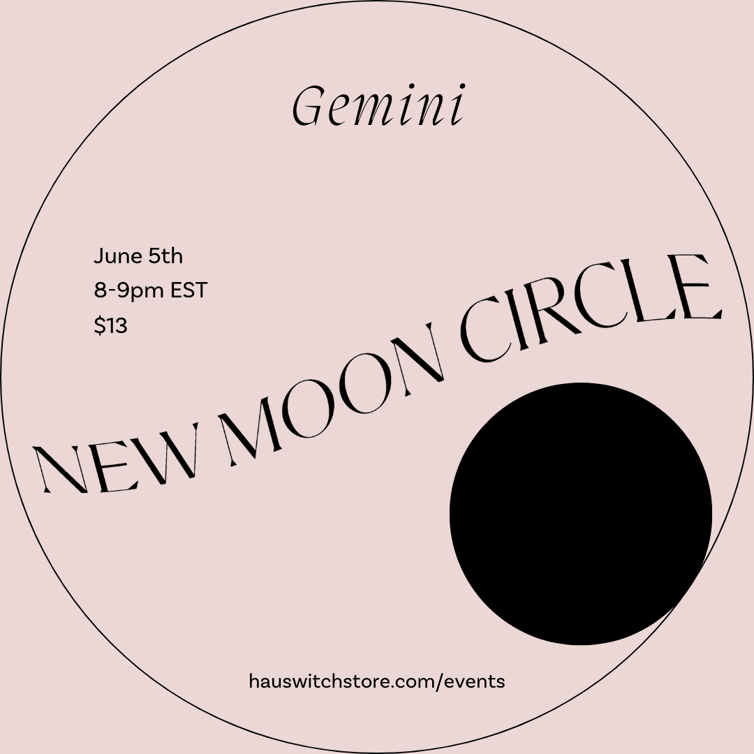 JUN 5: Virtual Gemini New Moon Circle