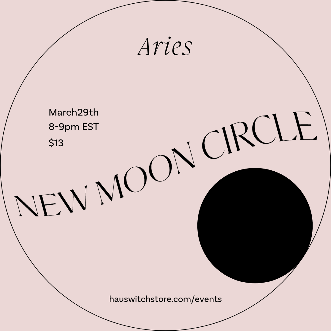 MAR 29: Virtual Aries New Moon Circle