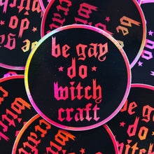 Load image into Gallery viewer, Be Gay Do Witchcraft Sticker
