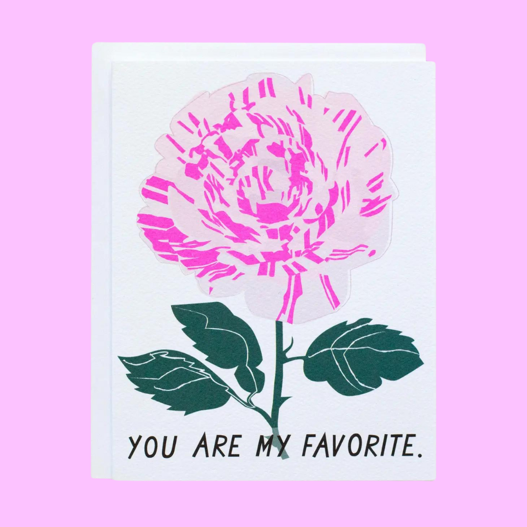 You are My Favorite Flower Card