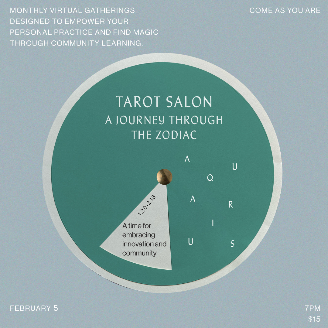 FEB 5: Tarot Salon Journey Through the Zodiac- Aquarius