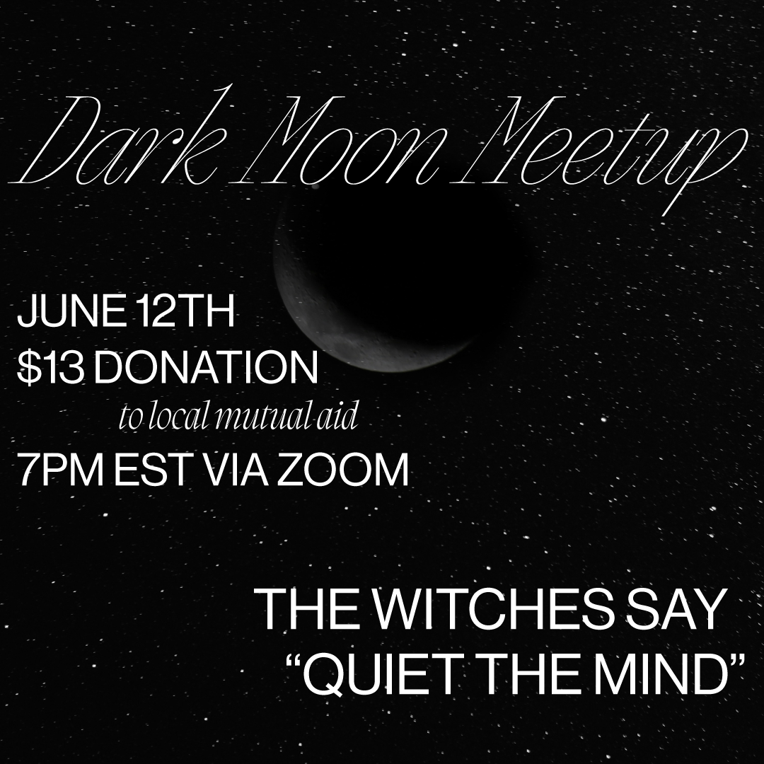 JUN 12: Virtual Taurus Dark Moon Meetup