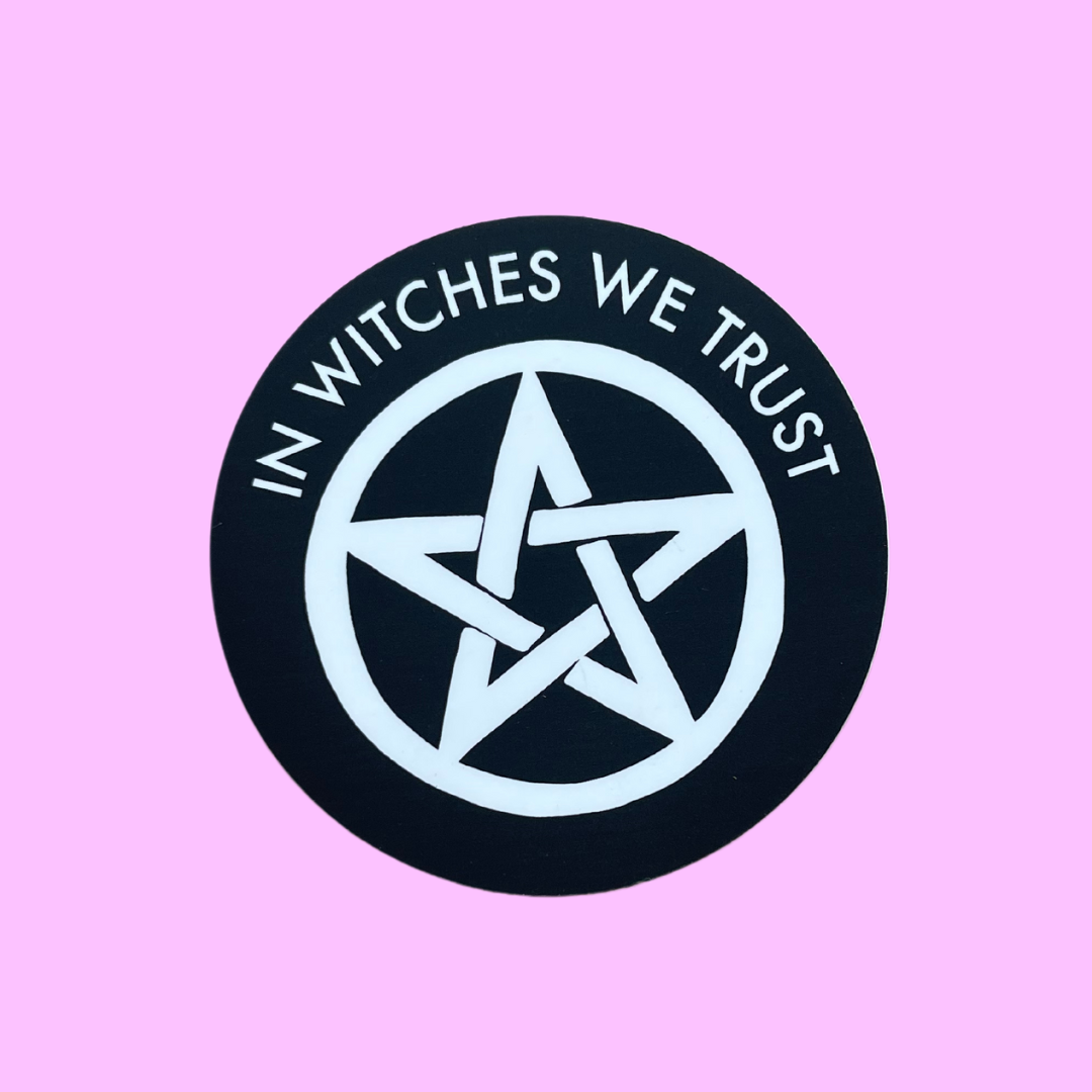 In Witches We Trust Sticker