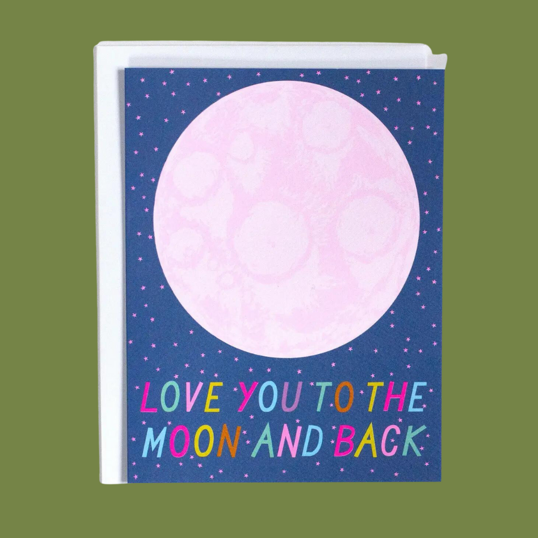 Love you to the Moon and Back Greeting Card