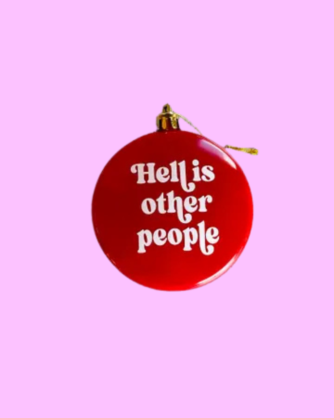 Hell is other people ornament