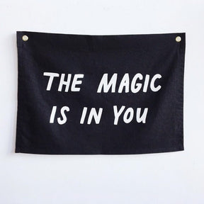 THE MAGIC IS IN YOU Flag