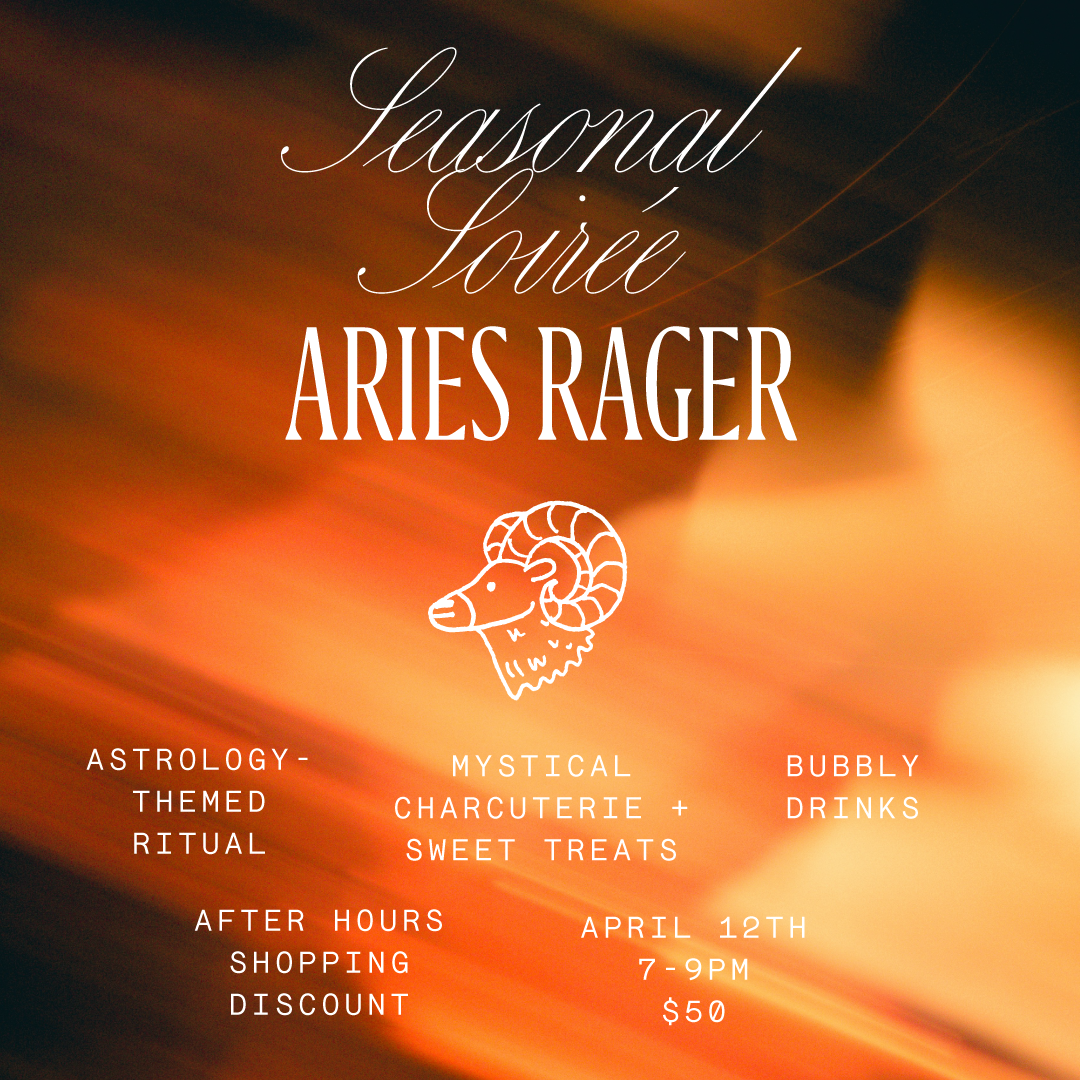 APR 12: Seasonal Soirée- Aries Rager