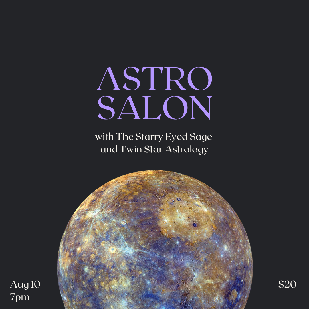 AUG 10: Astro Salon- Mercury