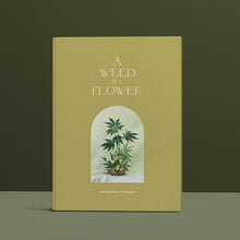 Load image into Gallery viewer, A Weed is a Flower Book
