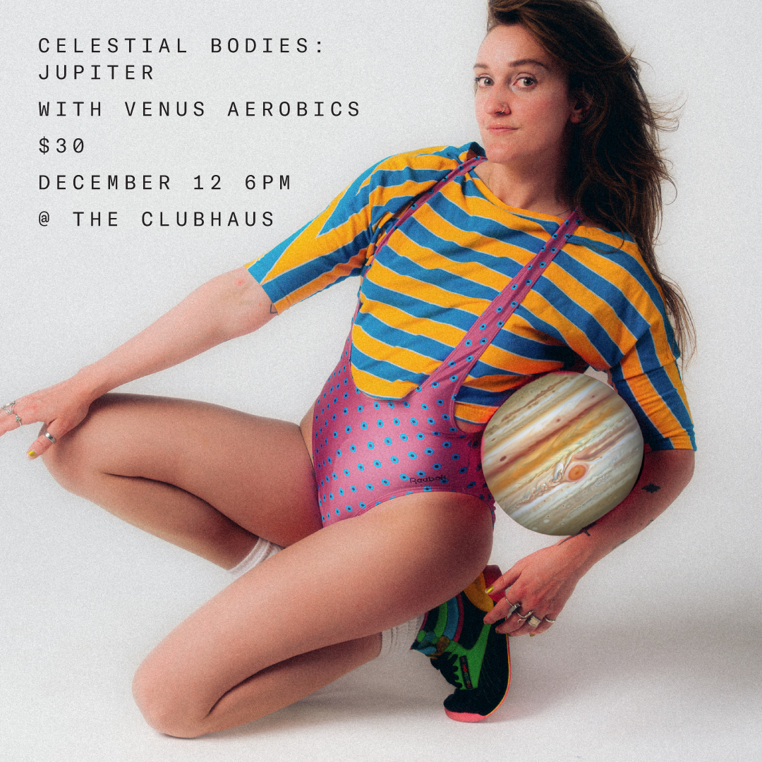 DEC 12: Celestial Bodies- Jupiter w/ Venus Aerobics