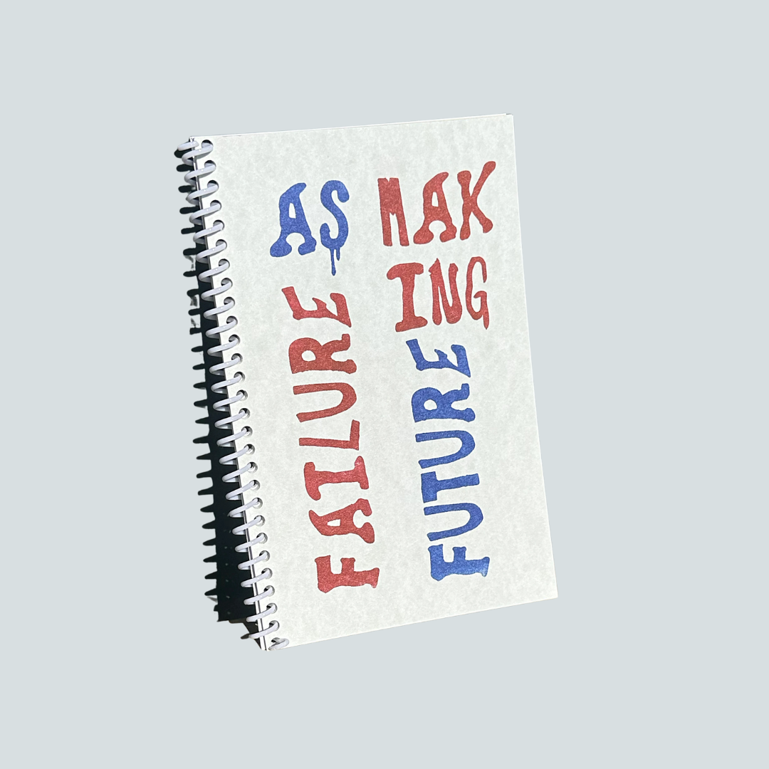Failure As Future-Making