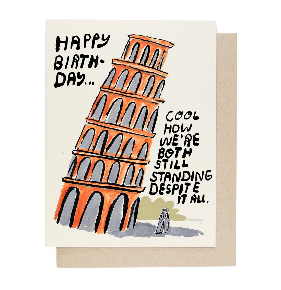 Happy Birthday Despite It All Greeting Card