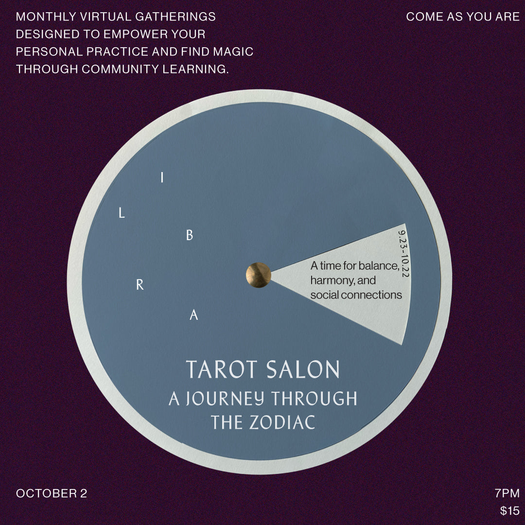 OCT 2: Tarot Salon Journey Through the Zodiac- Libra