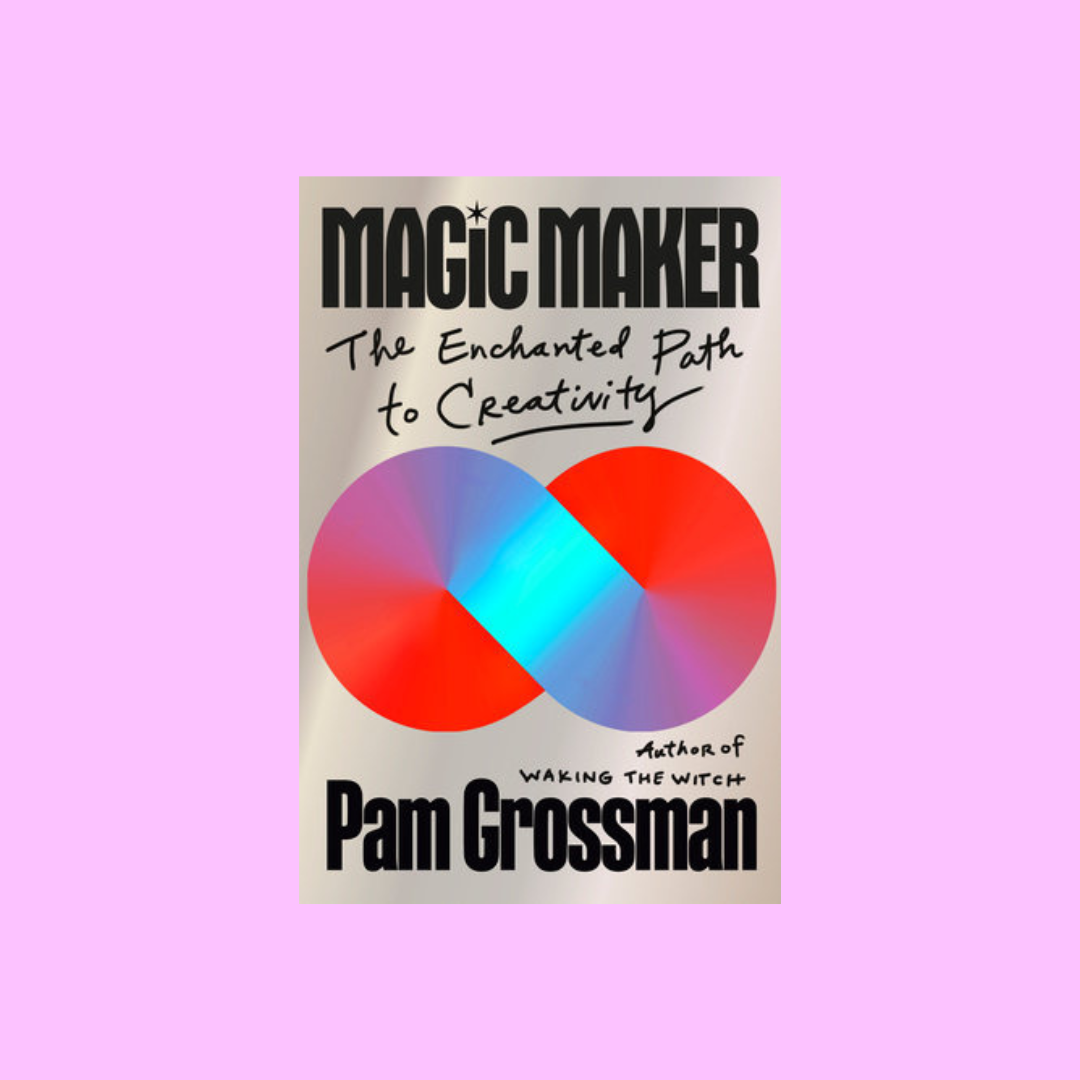 Magic Maker: The Enchanted Path to Creativity