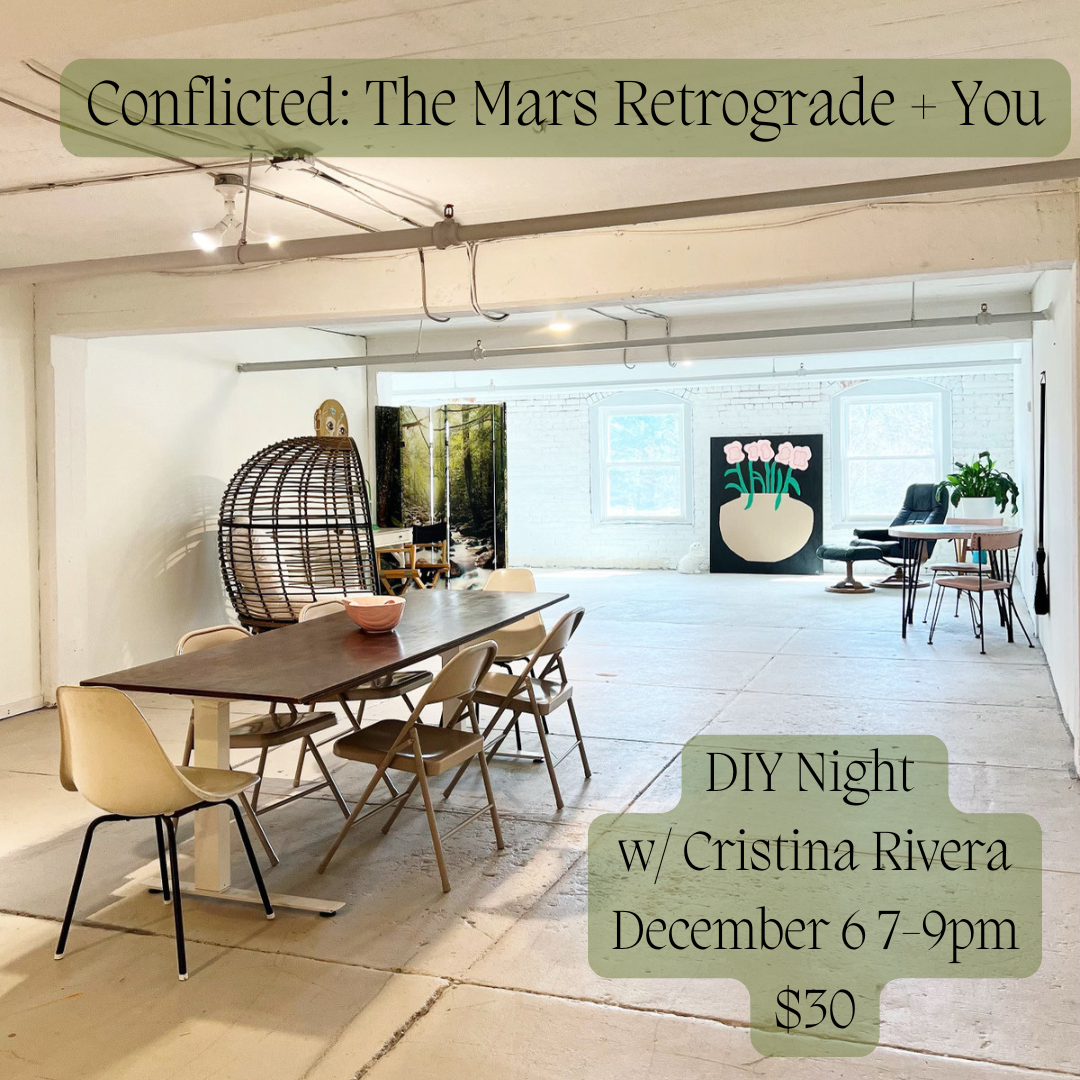 DEC 6: Conflicted- The Mars Retrograde + You DIY Night